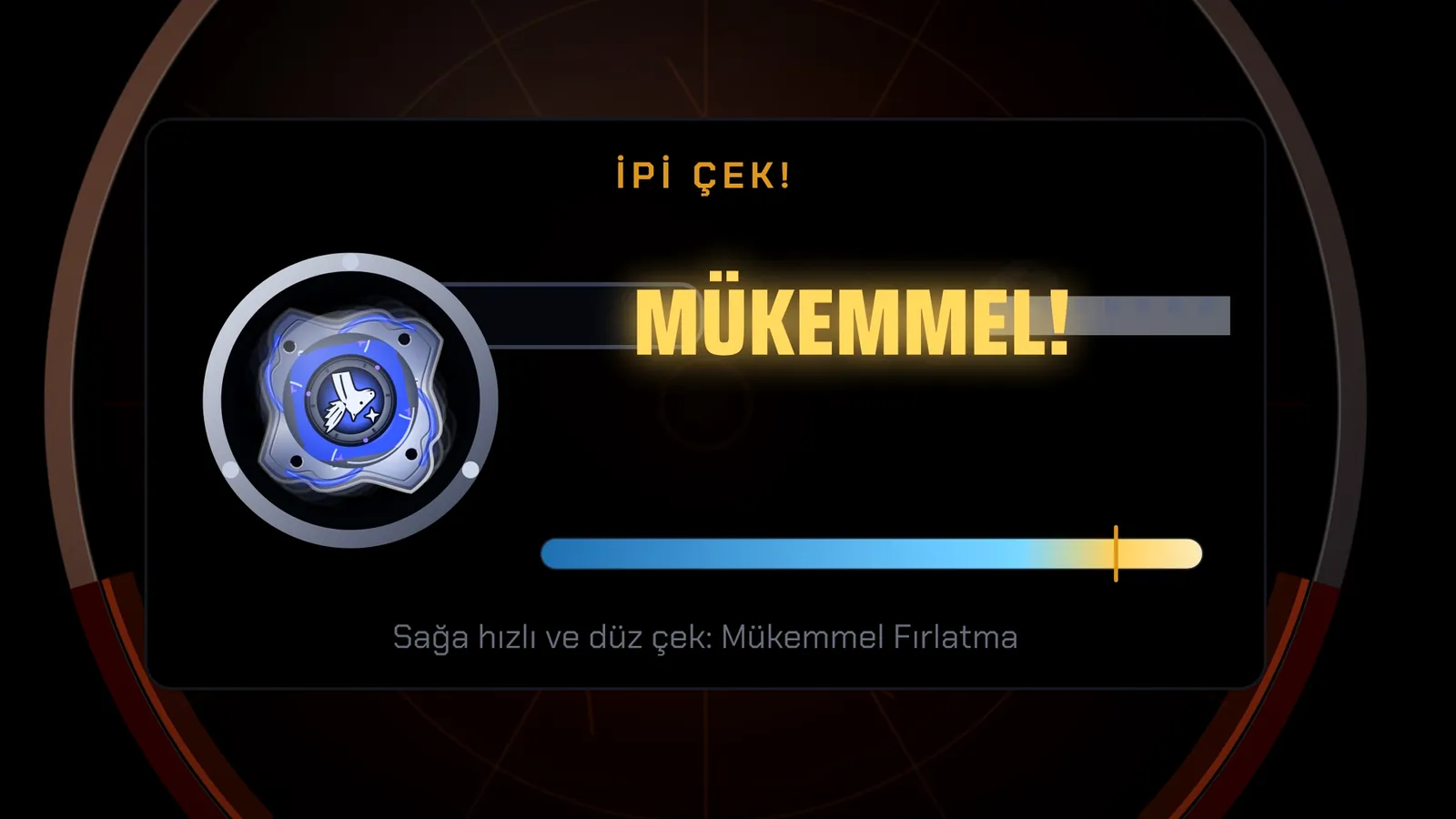 Fırlatma ekranı: Mükemmel Fırlatma